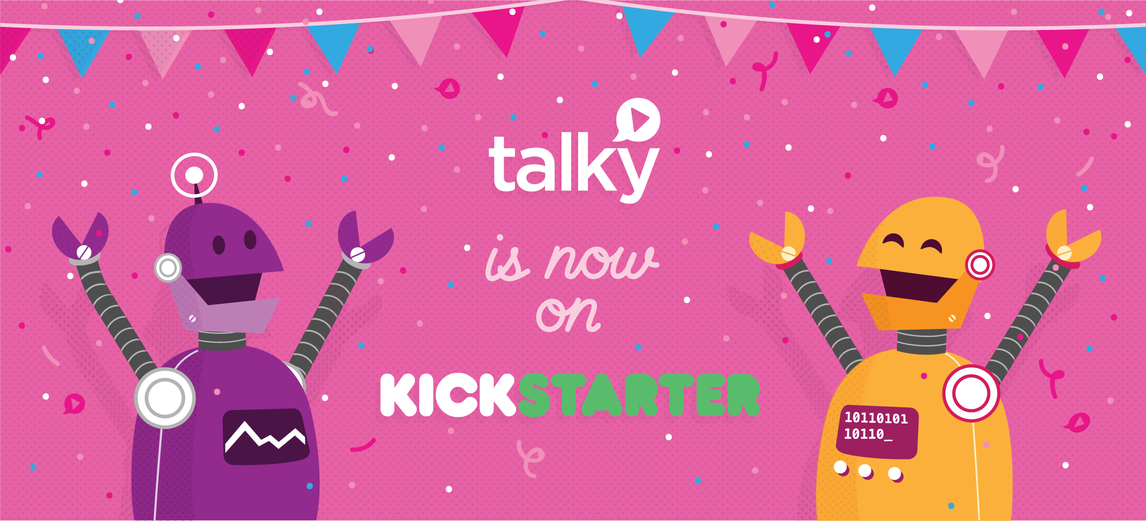 Talky Kickstarter is live